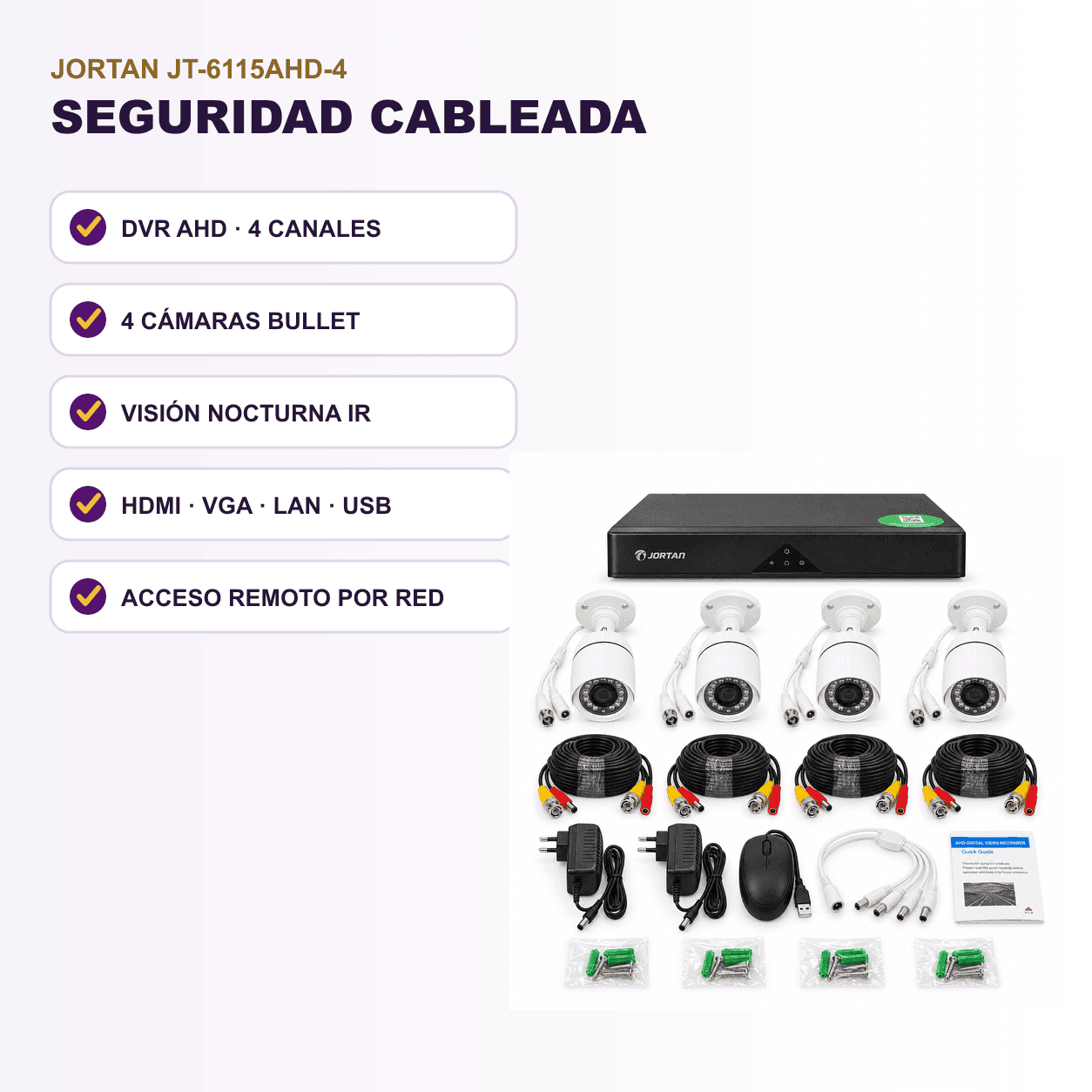 WEB-CABLES-DVR-2026-09-28|JT-6115AHD-4|06|4f2dc87b6c60ea04|Kit CCTV Jortan JT-6115AHD-4 DVR AHD 4 Canales + 4 Cámaras - imagen 6