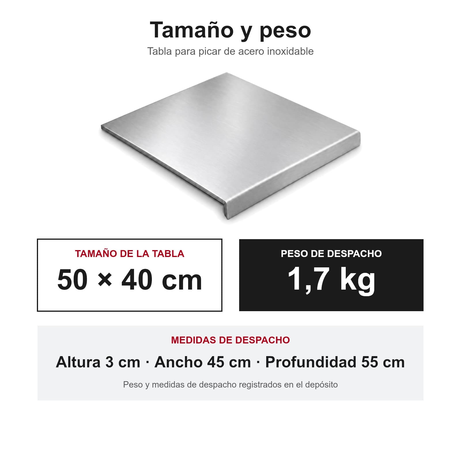 Medidas y peso de la tabla para picar de acero inoxidable: tabla de 50 x 40 cm; datos de despacho 55 x 45 x 3 cm y 1,7 kg — miniatura 2